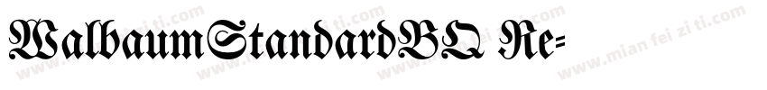 WalbaumStandardBQ Re字体转换